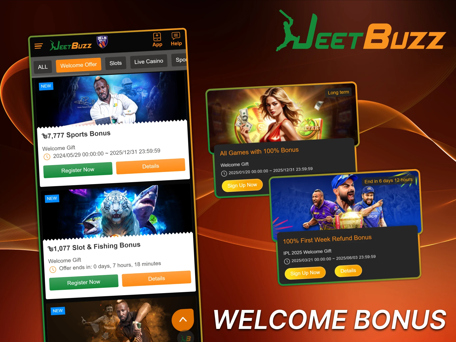 Jeetbuzz app provides an exciting Welcome Bonus for new players.